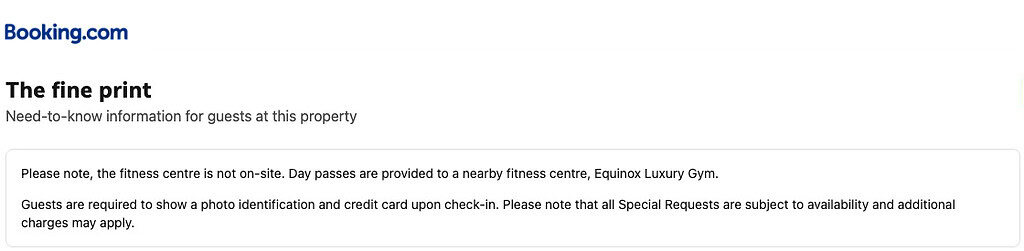 Booking.com fine print says the fitness center is off-site. Bring ID for check-in; staying fit may incur extra fees.